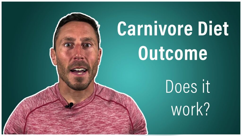 Carnivore Diet Outcome Does It Work